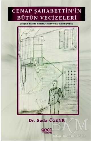 Cenap Şahabettin`in Bütün Vecizeleri - Gece Kitaplığı