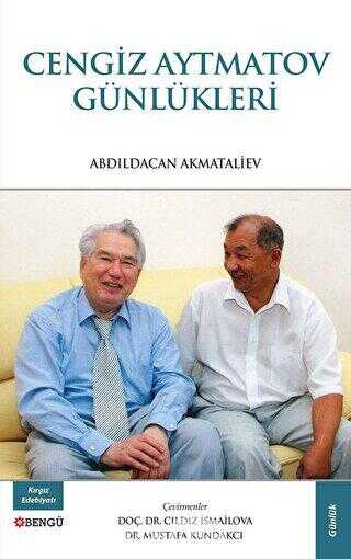 Cengiz Aytmatov Günlükleri - Bengü Yayınları