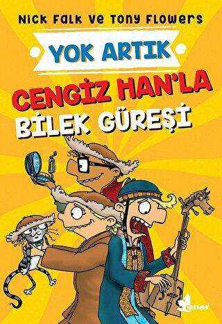 Cengiz Han`la Bilek Güreşi - Yok Artık - Çınar Yayınları