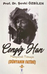Cengiz Tan Mançuryalı Timuçin Dünyanın Fatihi - II - Da Vinci Publishing
