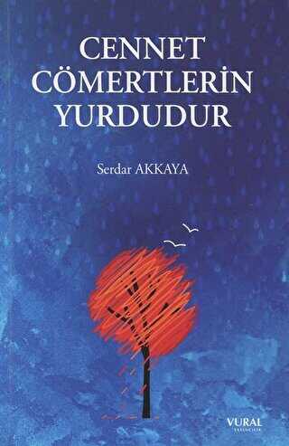 Cennet Cömertlerin Yurdudur - Vural Yayınları