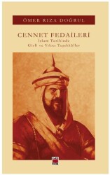 Cennet Fedaileri İslam Tarihinde Gizli ve Yıkıcı Teşekküller - Elips Kitap