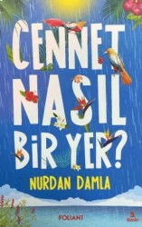 Cennet Nasıl Bir Yer? - Foliant Yayınları