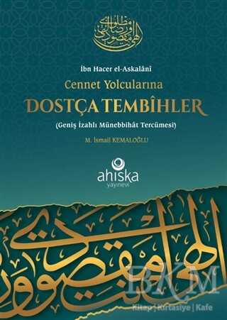 Cennet Yolcularına Dostça Tembihler - Ahıska Yayınevi