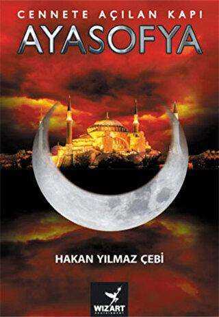 Cennete Açılan Kapı Ayasofya - Wizart Yayınları