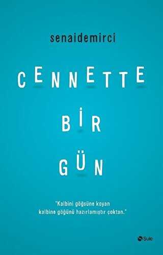 Cennette Bir Gün - Şule Yayınları