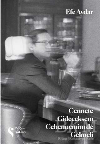 Cennete Gideceksem Cehennemim de Gelmeli - Doğan Kitap