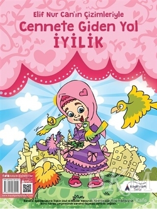 Cennete Giden Yol İyilik - Kayalıpark Çocuk