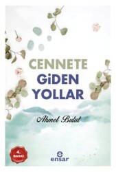 Cennete Giden Yollar - Ensar Neşriyat