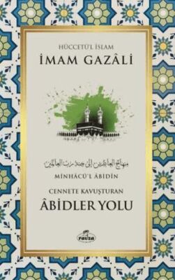 Cennete Kavuşturulan Abidler Yolu - 1