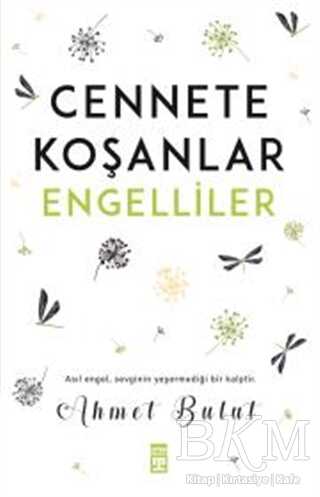 Cennete Koşanlar Engelliler - Timaş İnanç