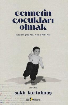 Cennetin Çocukları Olmak - 1