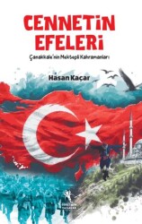 Cennetin Efeleri - Çanakkale`nin Mektepli Kahramanları - Öğretmen Yazarlar