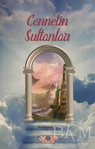 Cennetin Sultanları - Nebevi Hayat Yayınları