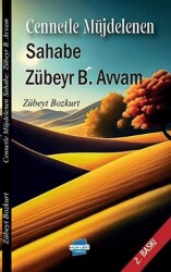 Cennetle Müjdelenen Sahabe: Zübeyr B. Avvam - Kalem Lügat Yayıncılık