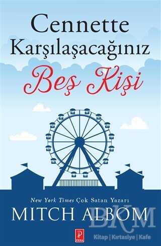 Cennette Karşılaşacağınız Beş Kişi - Pena Yayınları