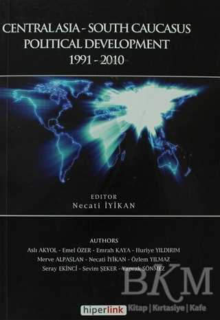 Centralasia-South Caucasus Political Development - Hiperlink Yayınları