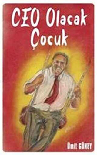 Ceo Olacak Çocuk - Dorlion Yayınları