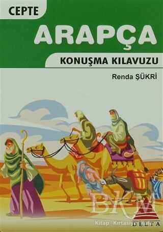 Cepte Arapça Konuşma Kılavuzu - Delta Kültür Yayınevi