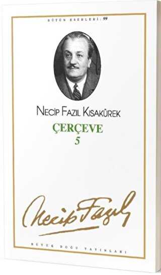 Çerçeve 5 : 81 - Necip Fazıl Bütün Eserleri - 2