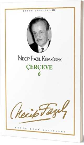 Çerçeve 6 : 82 - Necip Fazıl Bütün Eserleri - Büyük Doğu Yayınları