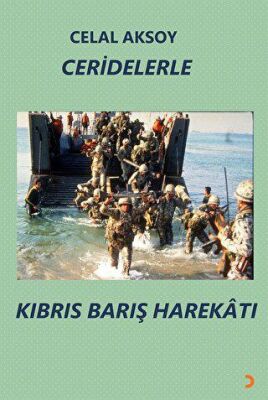 Ceridelerle Kıbrıs Barış Harekatı - 1