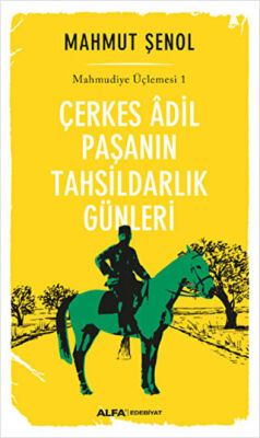 Çerkes Adil Paşanın Tahsildarlık Günleri kapağı