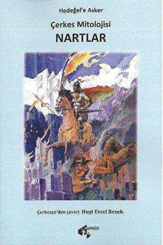 Çerkes Mitolojisi - Nartlar - Papirüs Yayınevi