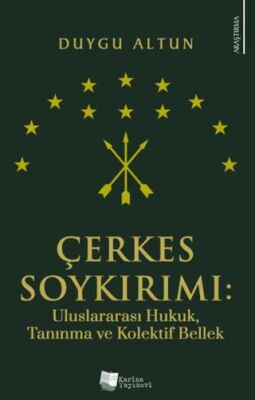 Çerkes Soykırımı: Uluslararası Hukuk, Tanınma ve Kolektif Bellek - 1