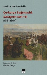 Çerkesya Bağımsızlık Savaşının Son Yılı 1863-1864 - Koyu Siyah Kitap