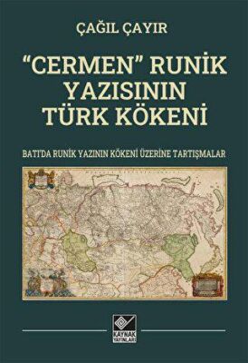  Cermen Runik Yazısının Türk Kökeni - 1