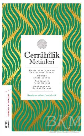 Cerrahilik Metinleri - Ketebe Yayınları