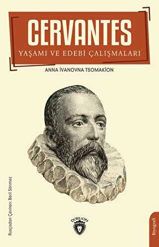 Cervantes Yaşamı ve Edebi Çalışmaları - Dorlion Yayınları
