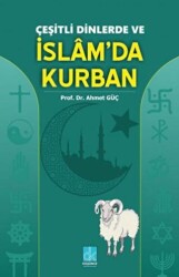 Çeşitli Dinlerde ve İslam`da Kurban - Düşünce Kitabevi Yayınları