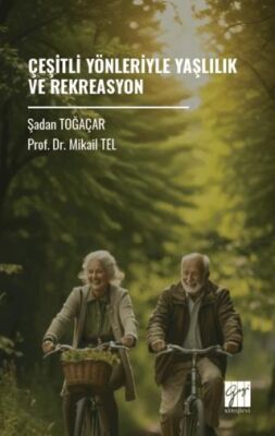 Çeşitli Yönleriyle Yaşlılık ve Rekreasyon - 1