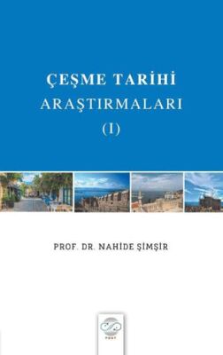 Çeşme Tarihi Araştırmaları - I - 1