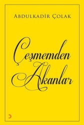 Çeşmemden Akanlar - Cinius Yayınları