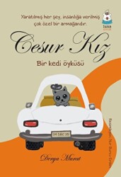 Cesur Kız - Bir Kedi Öyküsü - Luna Çocuk Yayınları