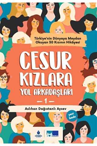 Cesur Kızlara Yol Arkadaşları - İBB Yayınları