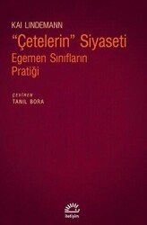 Çetelerin Siyaseti - Egemen Sınıfların Pratiği - İletişim Yayınevi