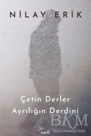 Çetin Derler Ayrılığın Derdini - Zarif Yayınları