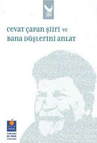 Cevat Çapan Şiiri ve Bana Düşlerini Anlat - İkaros Yayınları