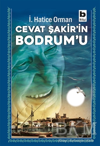 Cevat Şakir`in Bodrum`u