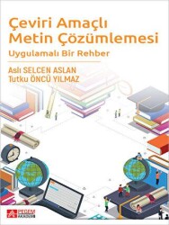 Çeviri Amaçlı Metin Çözümlemesi Uygulamalı Bir Rehber - Pegem Akademi Yayıncılık
