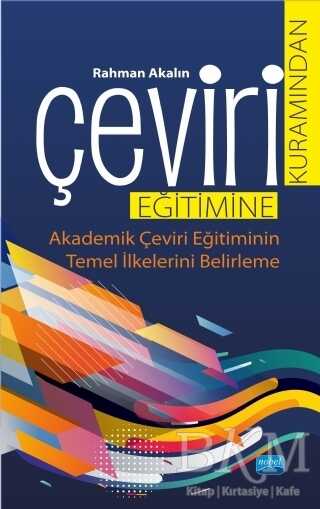 Çeviri Kuramından Çeviri Eğitimine - Nobel Akademik Yayıncılık