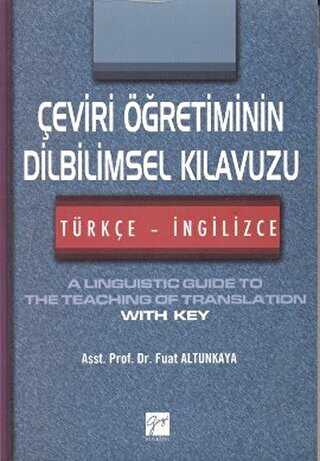 Çeviri Öğretiminin Dilbilimsel Kılavuzu - Türkçe-İngilizce