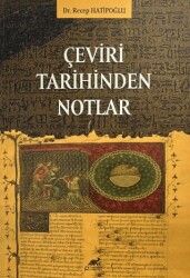 Çeviri Tarihinden Notlar - Paradigma Akademi Yayınları