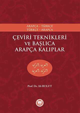 Çeviri Teknikleri ve Başlıca Arapça Kalıplar - Marmara Üniversitesi İlahiyat Fakültesi Vakfı