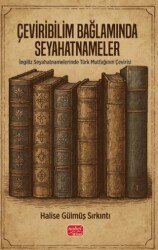 Çeviribilim Bağlamında Seyahatnameler - Nobel Bilimsel Eserler