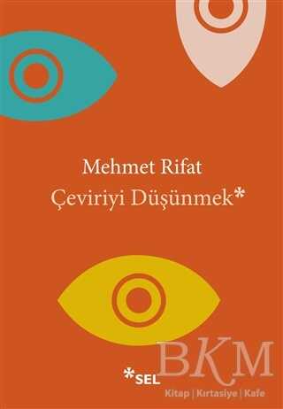Çeviriyi Düşünmek - Sel Yayıncılık